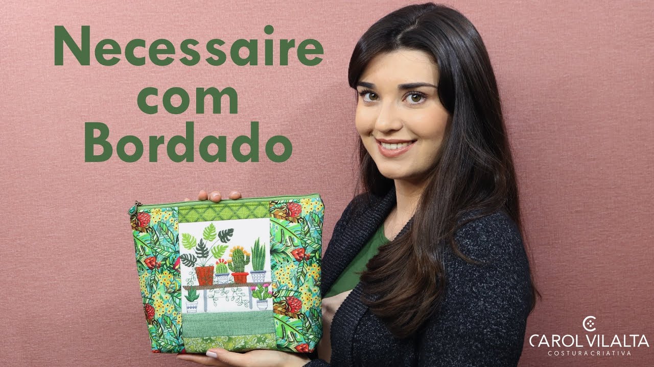 Necessaire com Bordado! | Fácil de fazer | Carol Vilalta