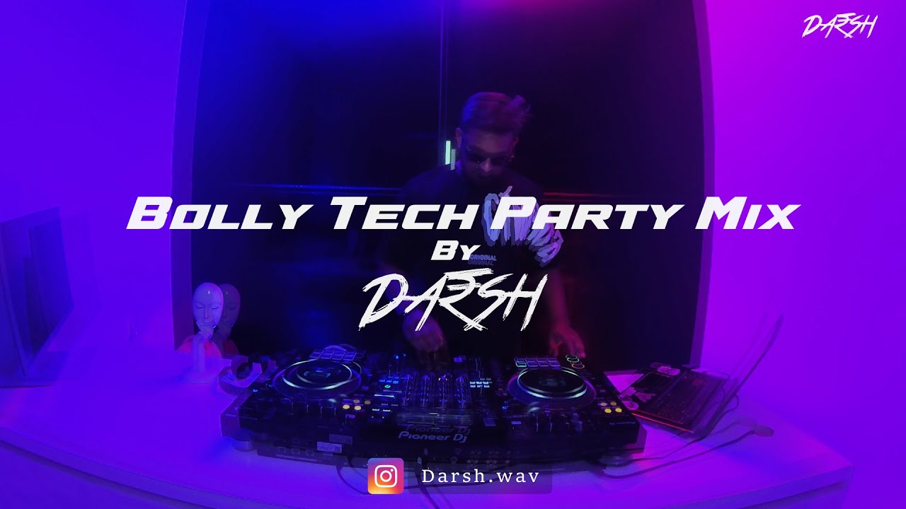 Bollywood Tech house Party Mix by DJ Darsh |NON STOP MUSIC |#bollytech #bollywoodpartymix
