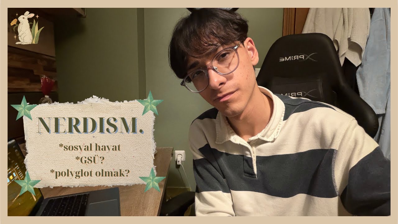 nerdlikte ferahlık vardır | yazın yaptıklarım, gsü'de hazırlık okumak, polyglot olmak