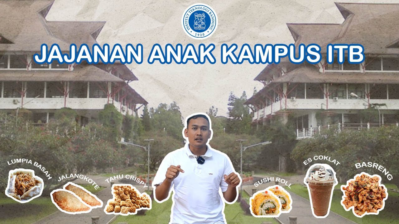 Kulineran Di Sekitar Kampus ITB. Anak ITB Pasti Tau Jajanan Ini