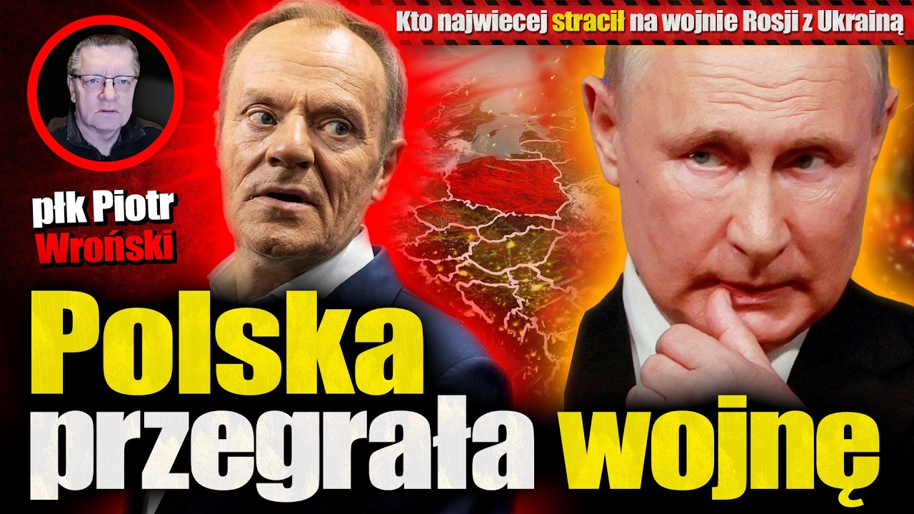 Polska przegrała wojnę. Płk WR0ŃSKI o tym, kto najwiecej stracił na wojnie Rosji z Ukrainą. J.Piński