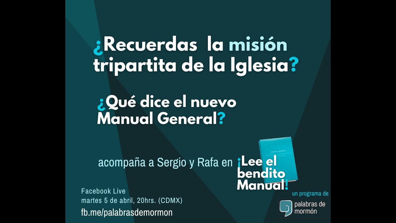 ¿Cuál es la misión de la Iglesia? - ¡Lee el bendito Manual!