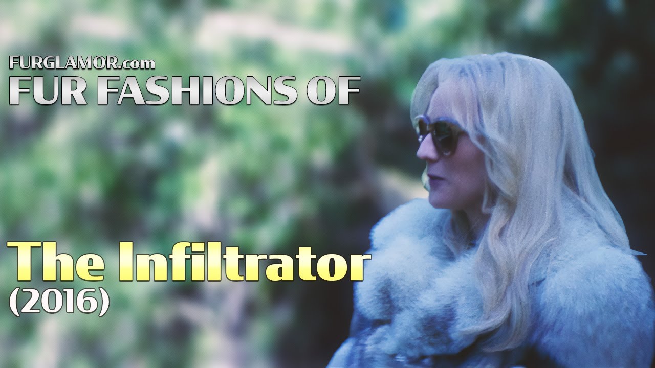 The Infiltrator (2016) - Fur Fashion Edit - FurGlamor.com
