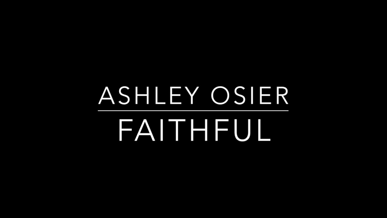 Faithful by Ashley Osier