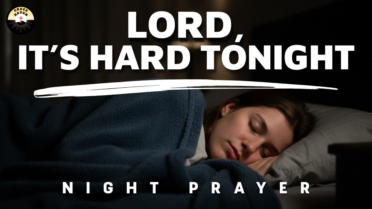 I Want to Trust God — I’m Just Not There Yet | Night Prayer
