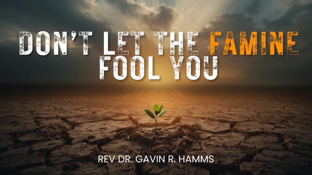 “Don’t let the Famine Fool You”  |   Genesis 12:10