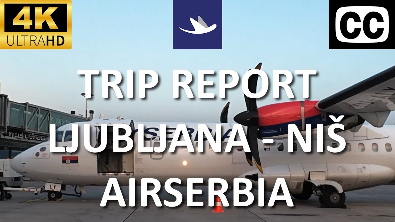 ✈️ Trip Report - 🇸🇮 Ljubljana, Slovenia (LJU) to 🇷🇸 Niš, Serbia (INI) with AirSerbia (4K, CC)