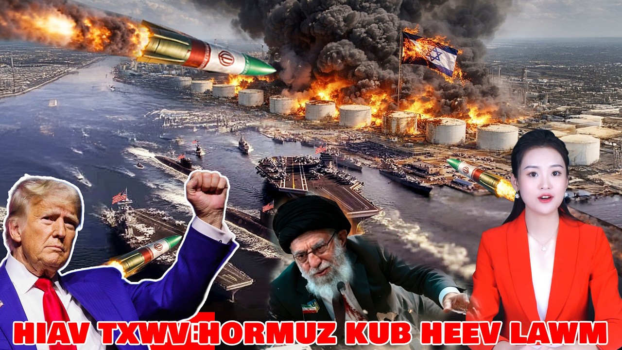 XOVXWM KUB 14/3: IRAN TUA HIAVTXWV HORMUZ CIG LIAB VOG. TSOVROG KUB HEEV, MEKAS ZAM TXIM RAU PUTIN