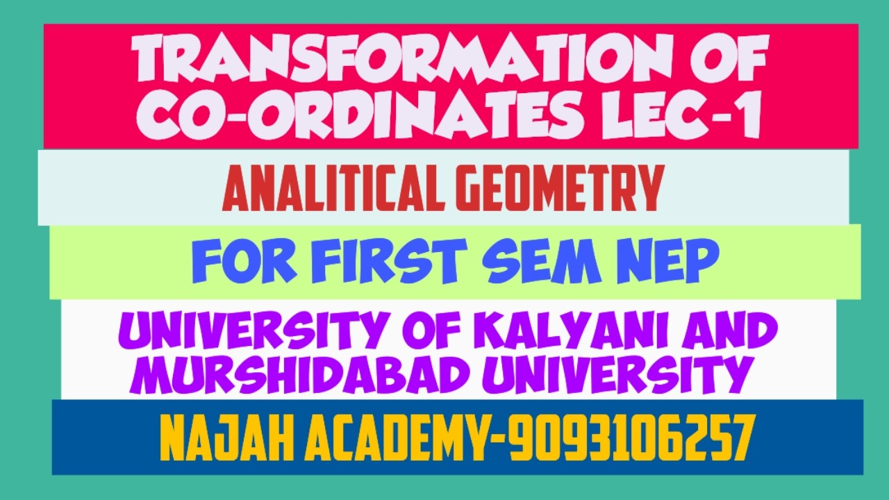 transformation of coordinate lec-1 : law of translation| &rotation of axes NAJAH ACADEMY-9093106257