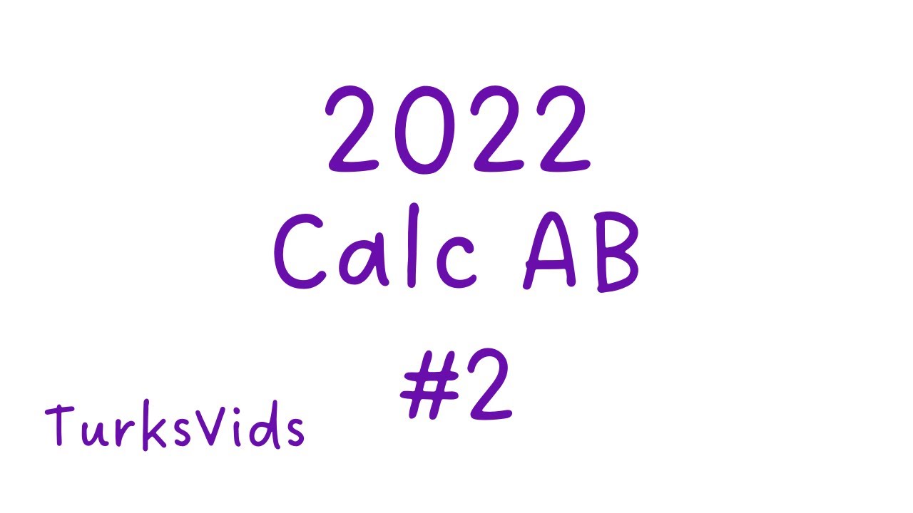 2022 AP Calculus AB Exam FRQ #2