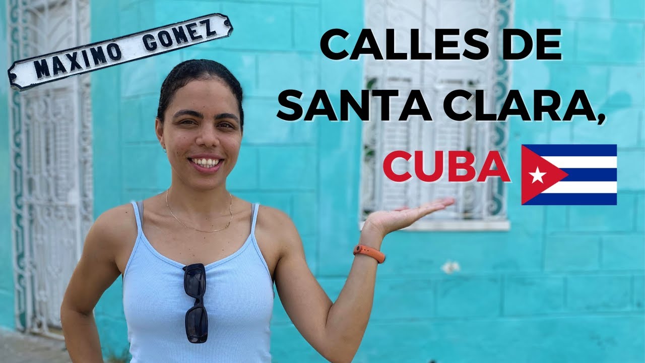 Calles de SANTA CLARA,CUBA/ Calle MÁXIMO GÓMEZ