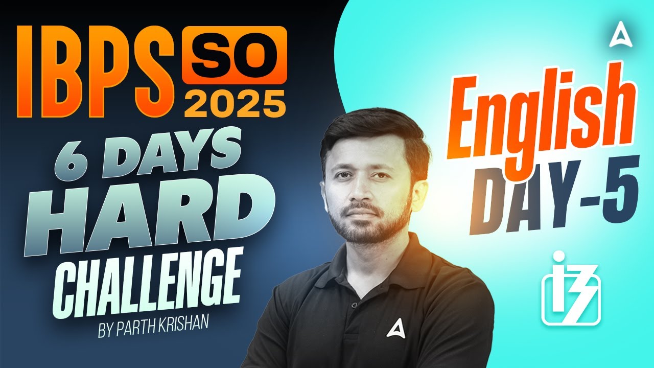 IBPS SO 2025 | English 6 Days Hard Challenge Day-5 | By Parth Krishan