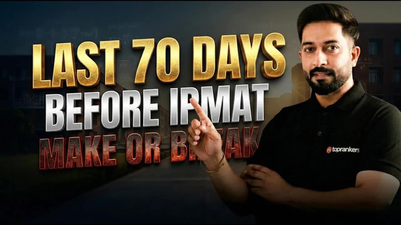 70 Days Left for IPMAT 2026 🚨 | Make or Break Phase!