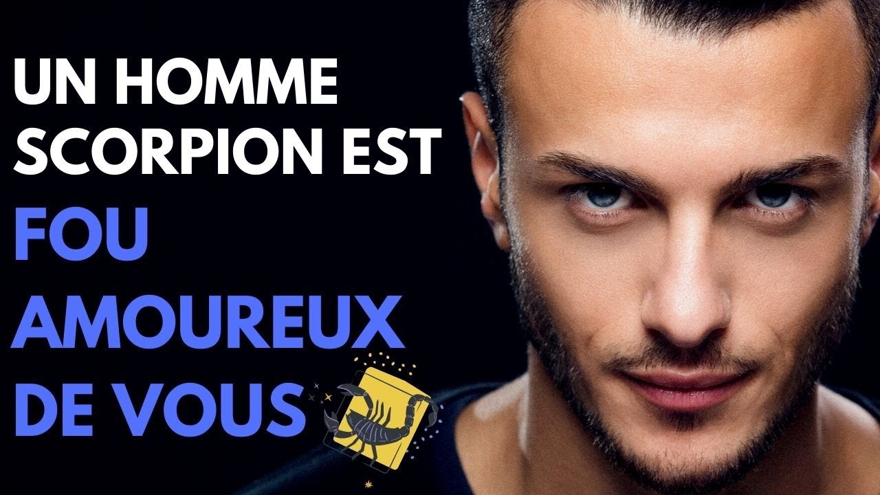 15 Signes qui prouvent qu’un homme Scorpion est fou amoureux de vous