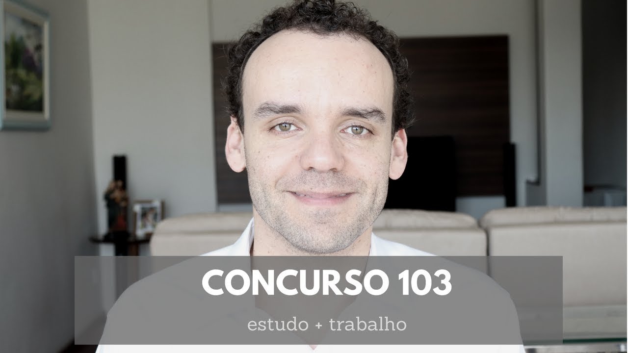 Concurso 103 - estudar e trabalhar
