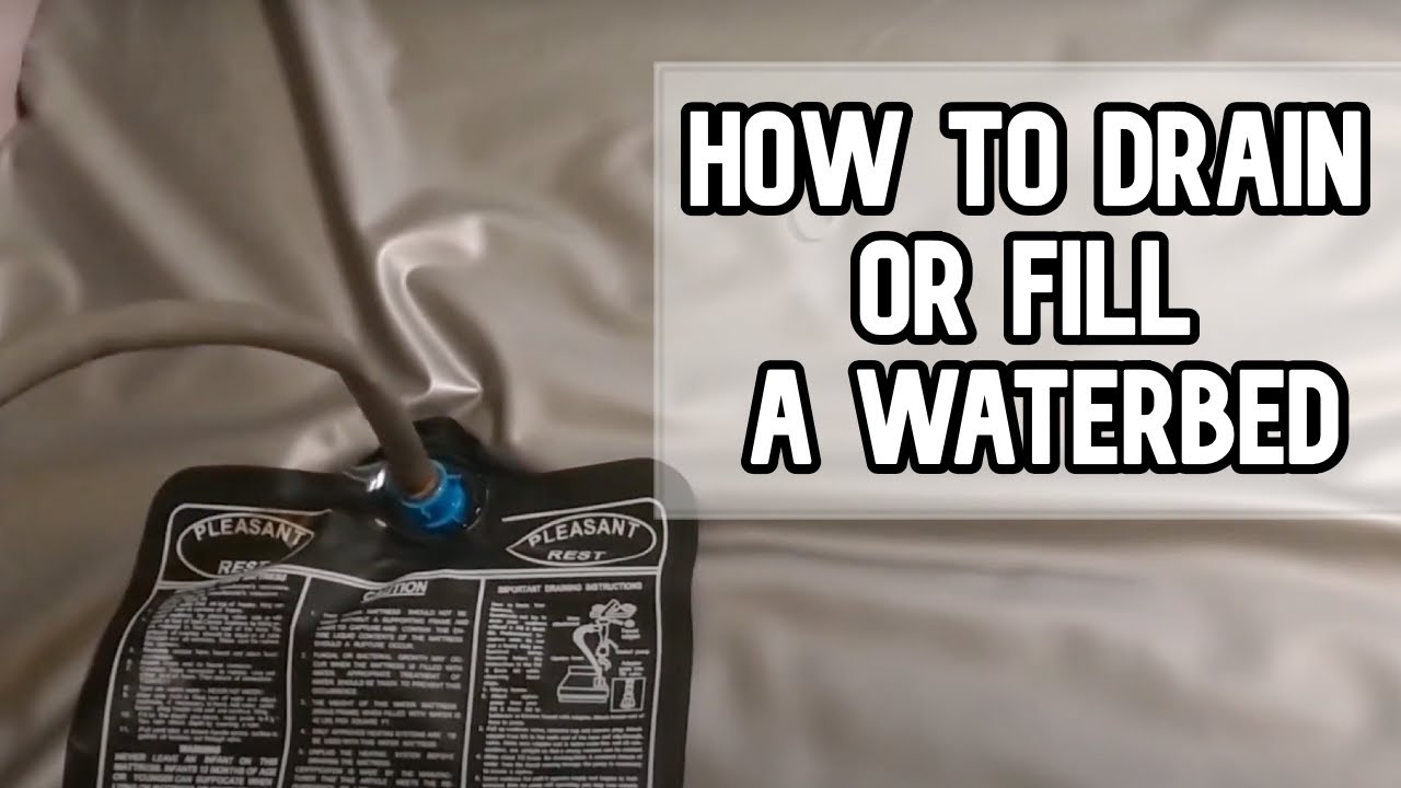 How to drain or fill a waterbed DIY video | #diy #waterbed