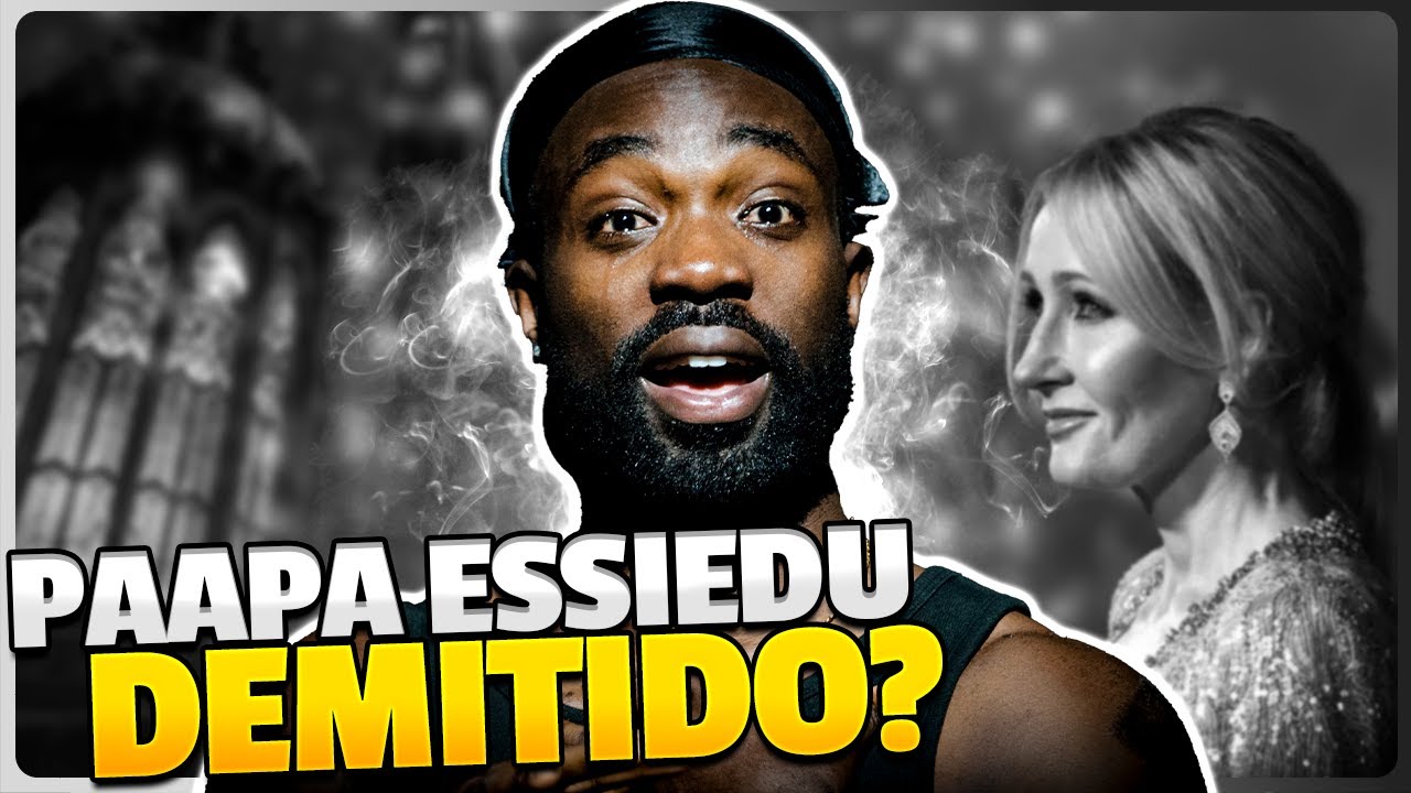 J.K. ROWLING FINALMENTE FALOU SOBRE PAAPA ESSIEDU!
