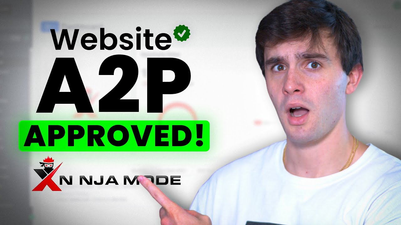 The Ultimate Guide to Get Your Website A2P Approved! | XLeads Ninja Mode