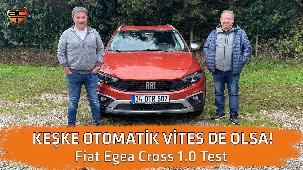 Keşke Otomatik Vites de Olsa | Fiat Egea Cross 1.0 Test | AutoClub