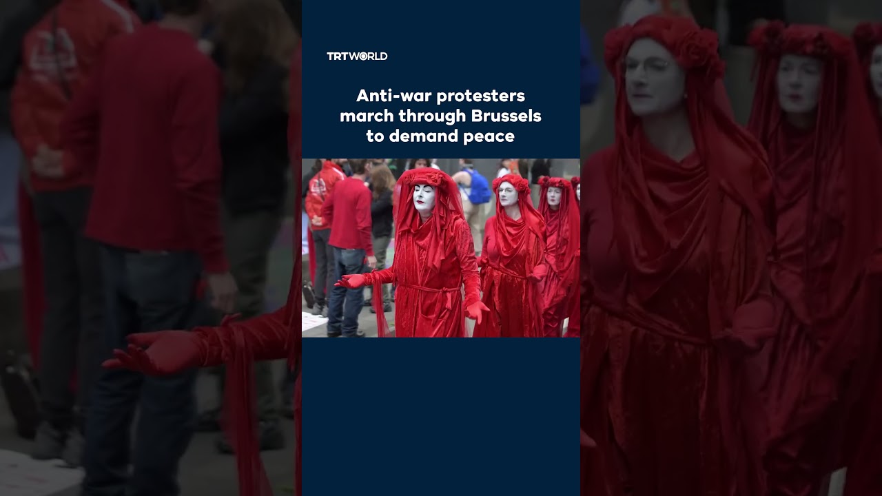 Anti-war protesters march through Brussels to demand peace