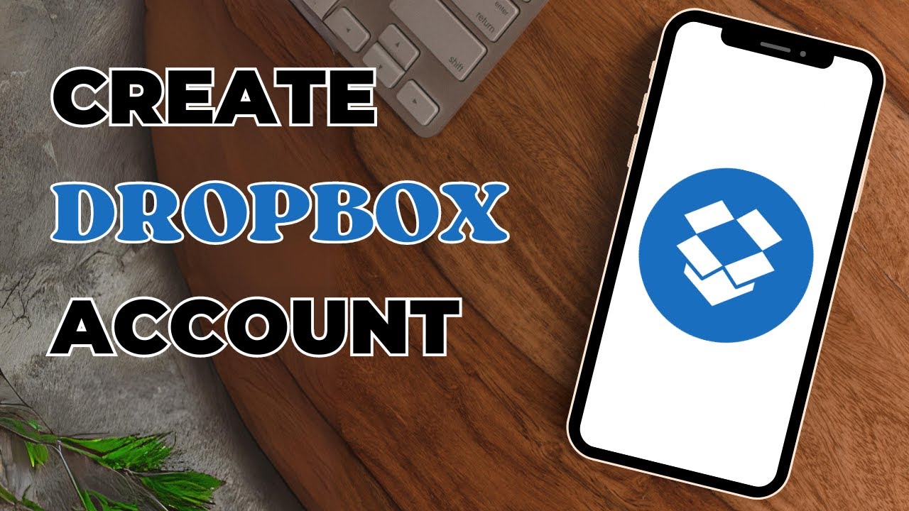How to Create a Dropbox Account?