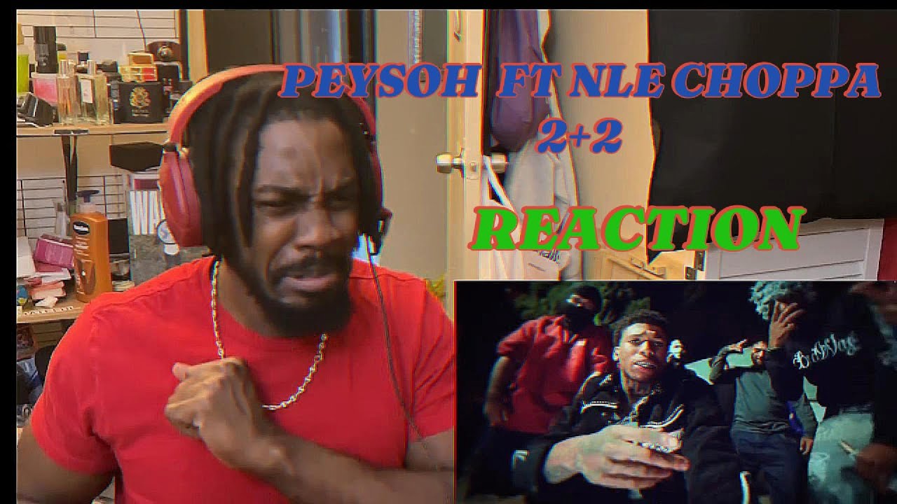 50K FOR 30 SECONDS😵😵😵Peysoh & NLE Choppa   2+2 (REACTION)