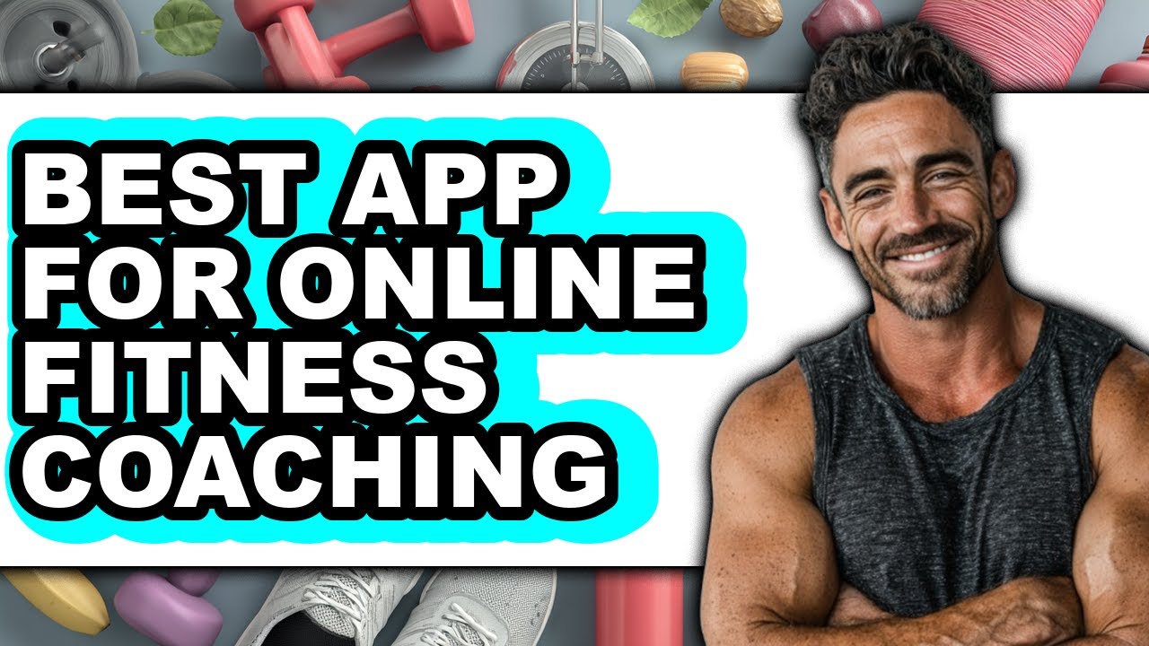 Best App for Online Fitness Coaching 2025 (Only Way)