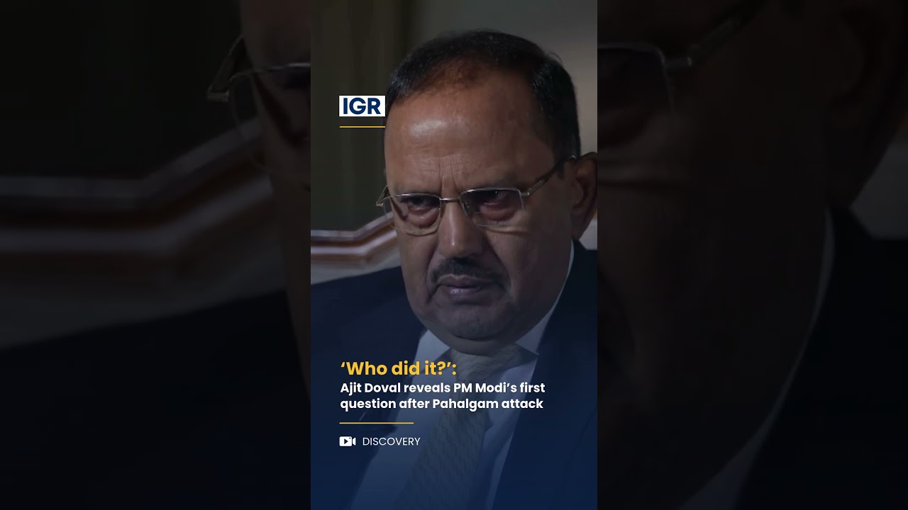 &lsquo;Who Did It?&rsquo;: Ajit Doval Reveals PM Modi&rsquo;s First Question After Pahalgam Attack | IGR