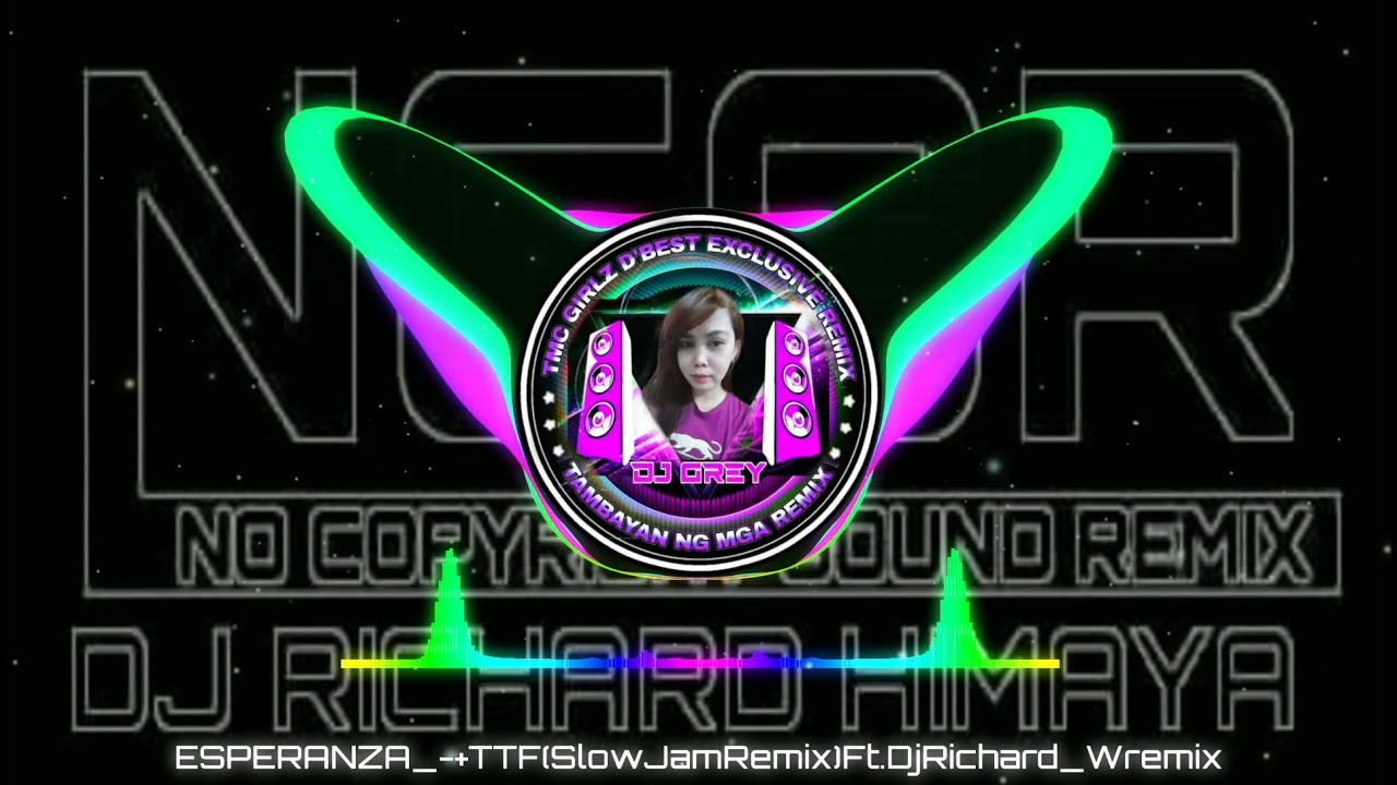 Esperanza By April Boy Regino_-+NCSR+TMC(SlowJamRemix)Ft.DjRichard Himaya Team Tag Os