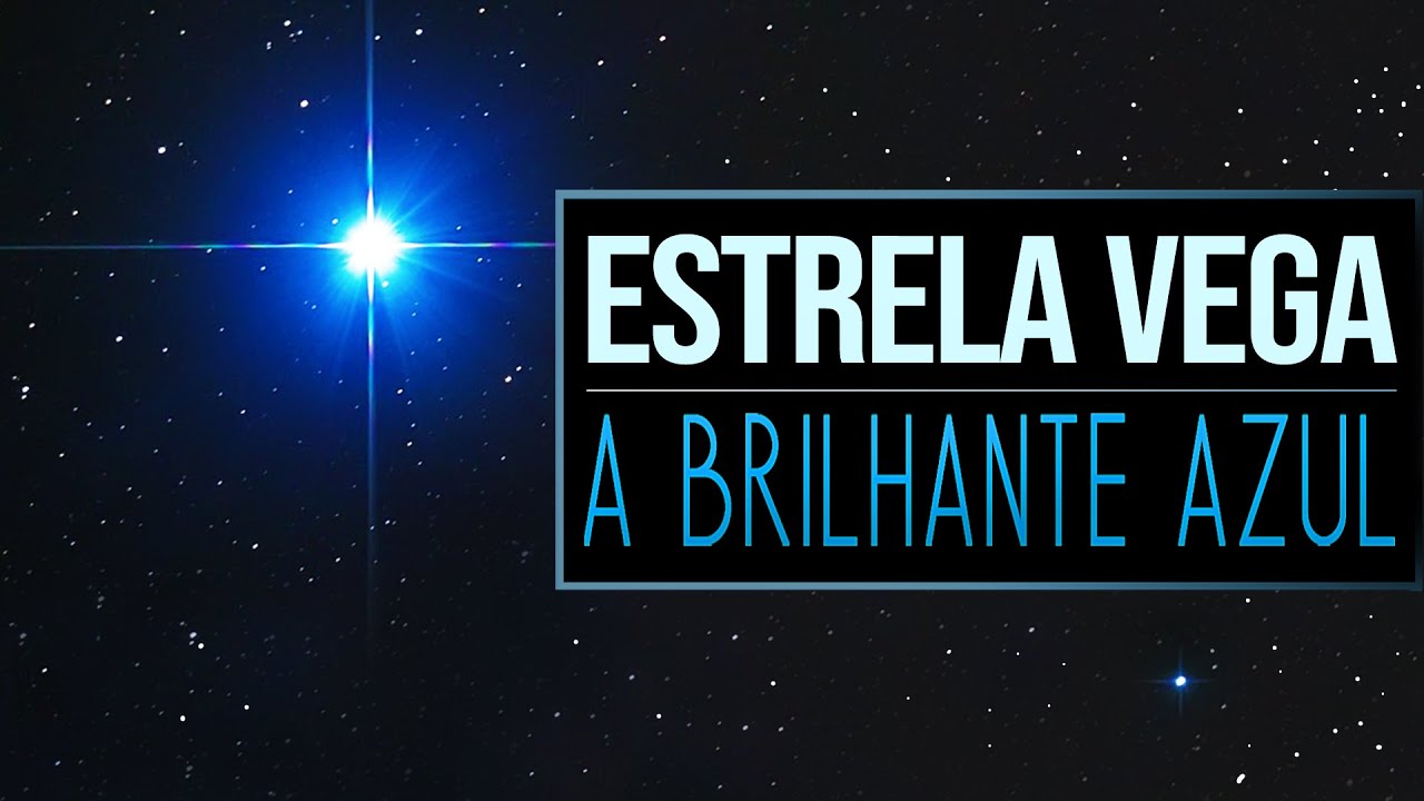 Estrela Vega - a Brilhante Azul