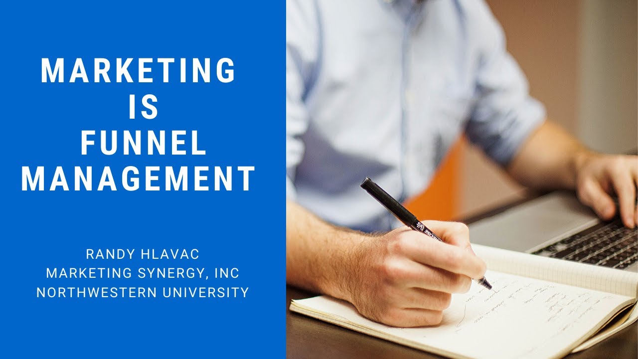 Marketing is Performance Funnel Management