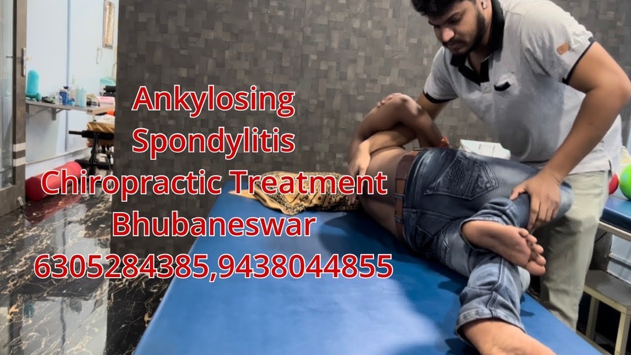 Chiropractor Sambalpur | Ankylosing Spondilitis Chiropractic Treatment | Dr Asimjit | 6305284385