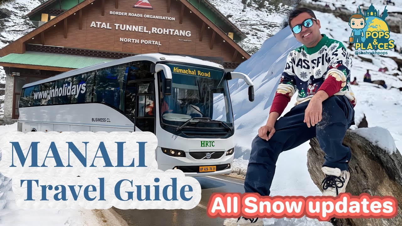 Manali Travel Guide 2025 ❄️ | Delhi to Manali by Bus | Rohtang Pass & Snowfall Updates | Budget Trip