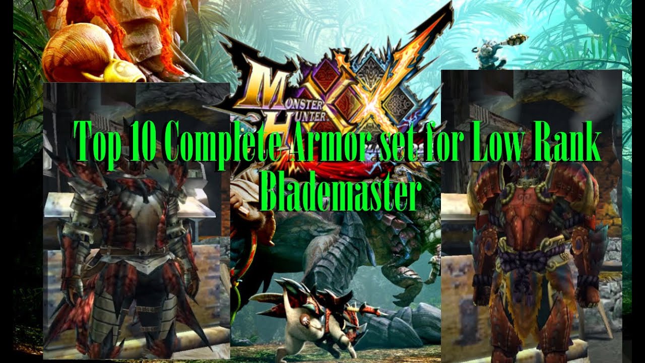 MHGU Top 10 Complete Armor Sets in low rank(Blademaster)