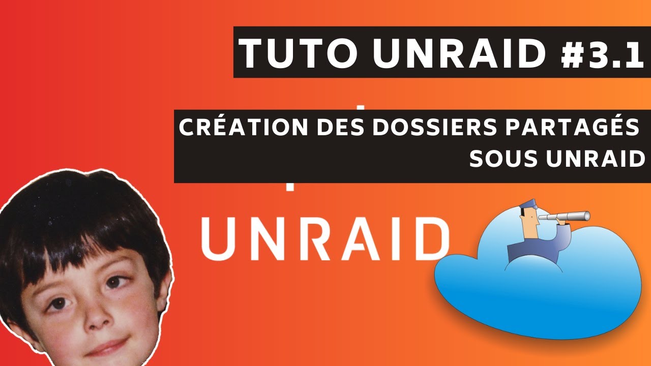 Tuto UNRAID #3.1 : Gestion des dossiers partagés