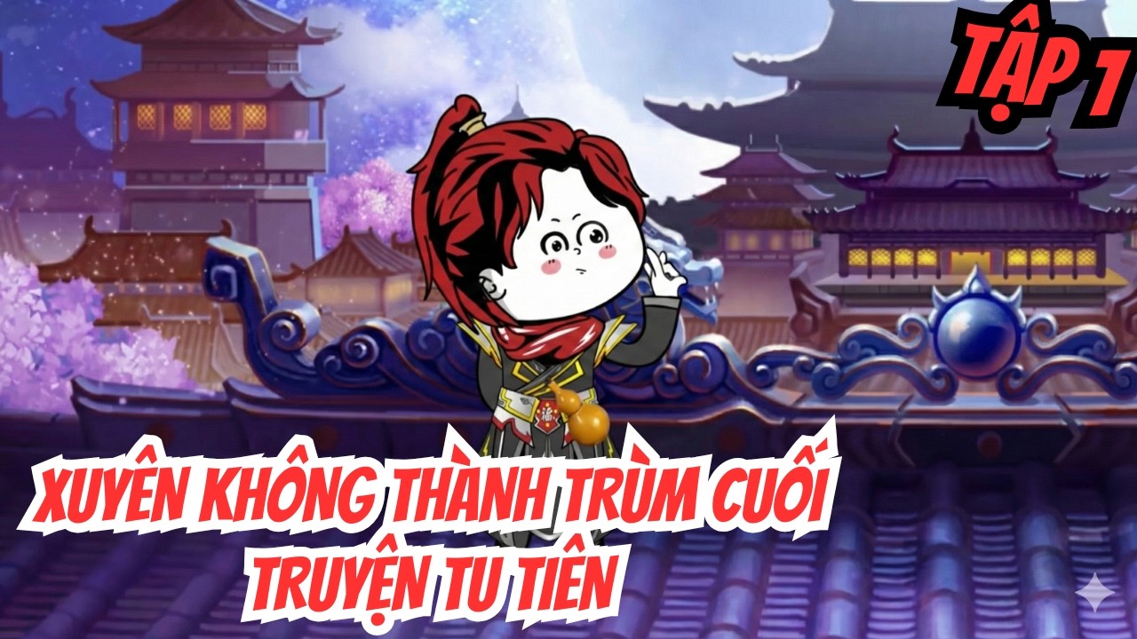 Xuyên Không Vào Tông Môn Nhỏ, Ta Trở Thành Sư Thúc Tổ Vô Địch Thiên Hạ - Tập 1 || Hana Vietsub
