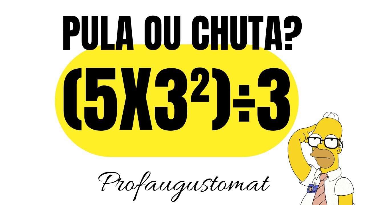 MATEMATICA BÁSICA - DUVIDO VOCÊ CONSEGUIR RESOLVER ESSA!