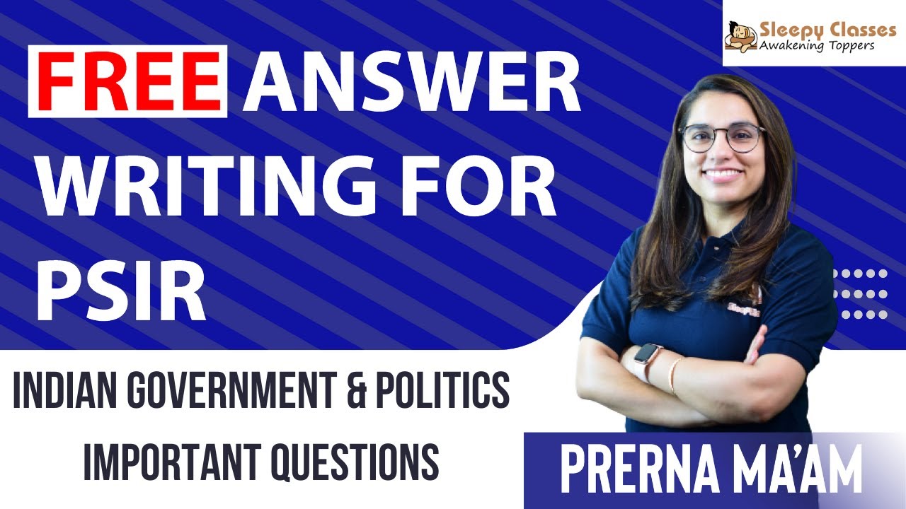 Free Answer writing For PSIR || Important Questions for Indian Government &  Politics ||