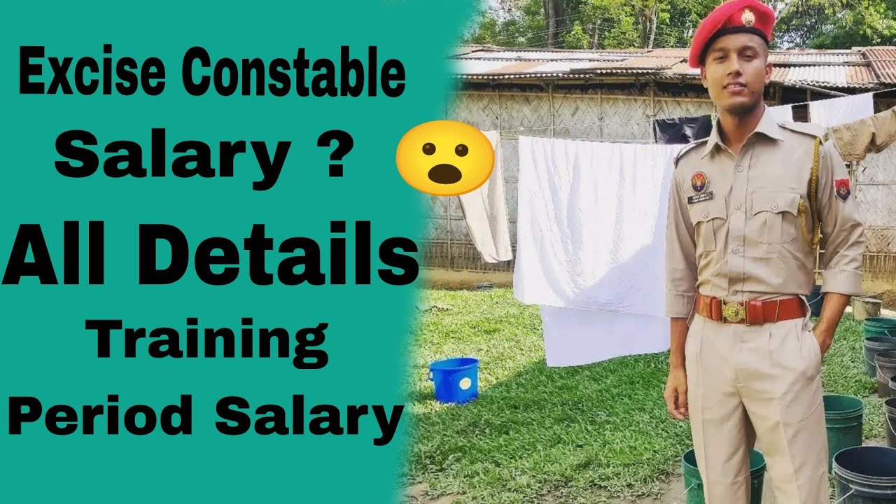 Excise Constable Salary All Details || Before Training After Training 🚔🇮🇳