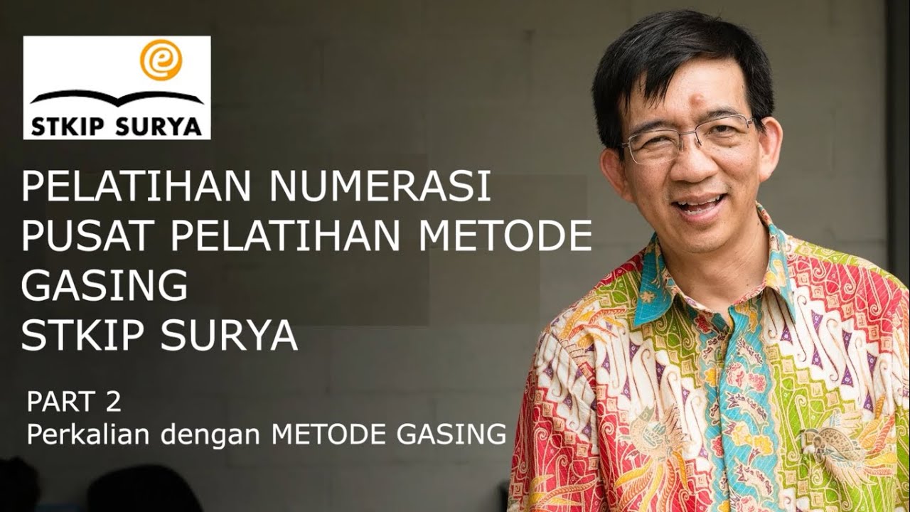 Belajar Perkalian Dengan Metode Gasing Feat. Prof. Yohanes Surya,Ph.D