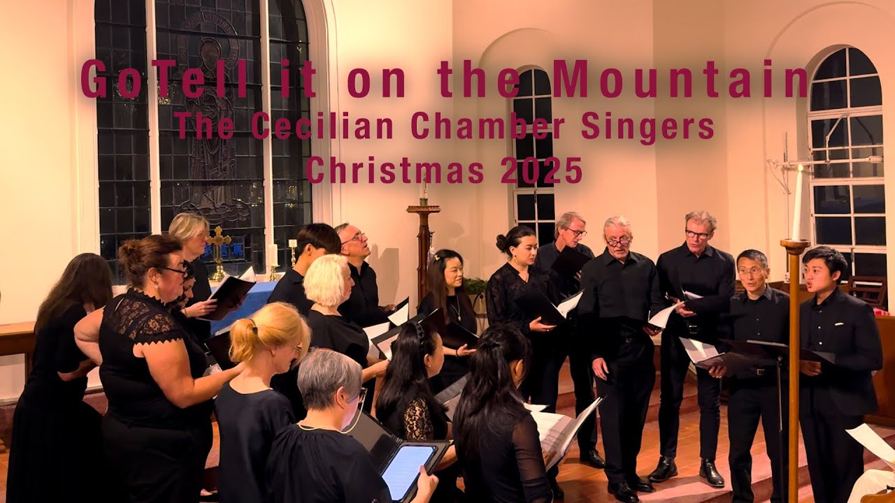 Go Tell it on the Mountain  - The Cecilian Singers Christmas Concert 2025