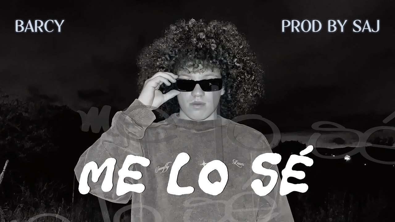 ME LO SÉ - BARCY (Prod @jjuliansaj )