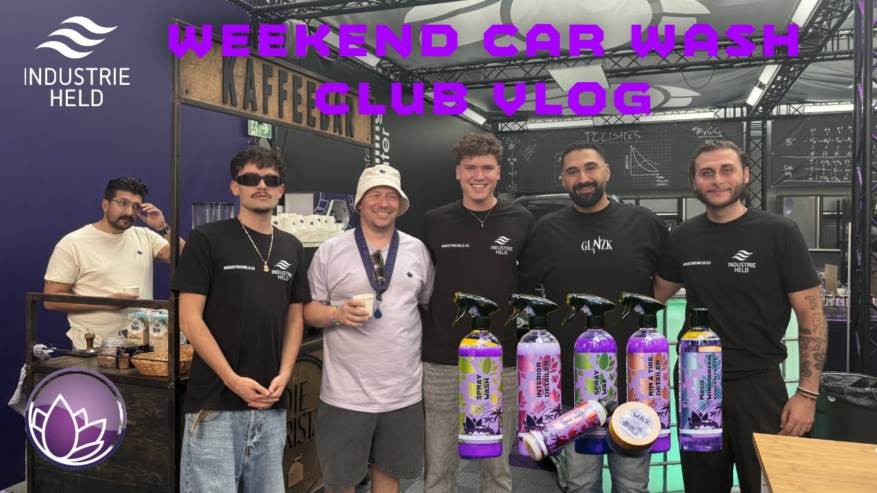 EXKLUSIV: NANOLEX WEEKEND CAR WASH CLUB 🚗 NEUE PRODUKTE + INTERVIEW MIT CHEF