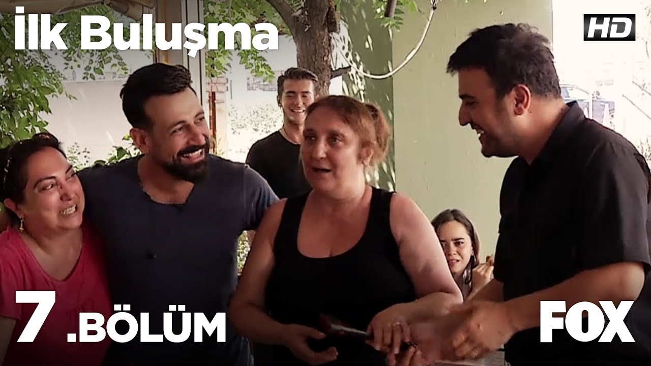 İlk Buluşma 7. B&ouml;l&uuml;m