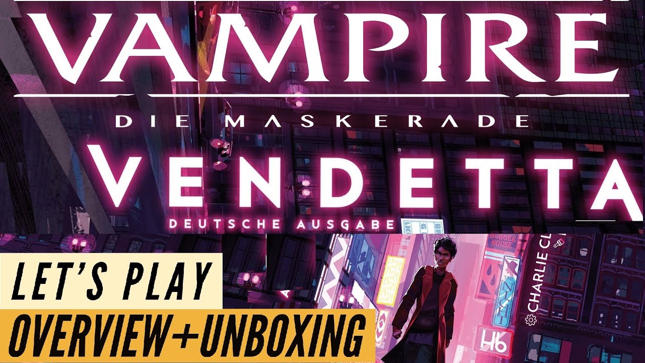 Vampire Die Maskerade Vendetta - Unboxing + Overview + Lets Play + Kickstarter