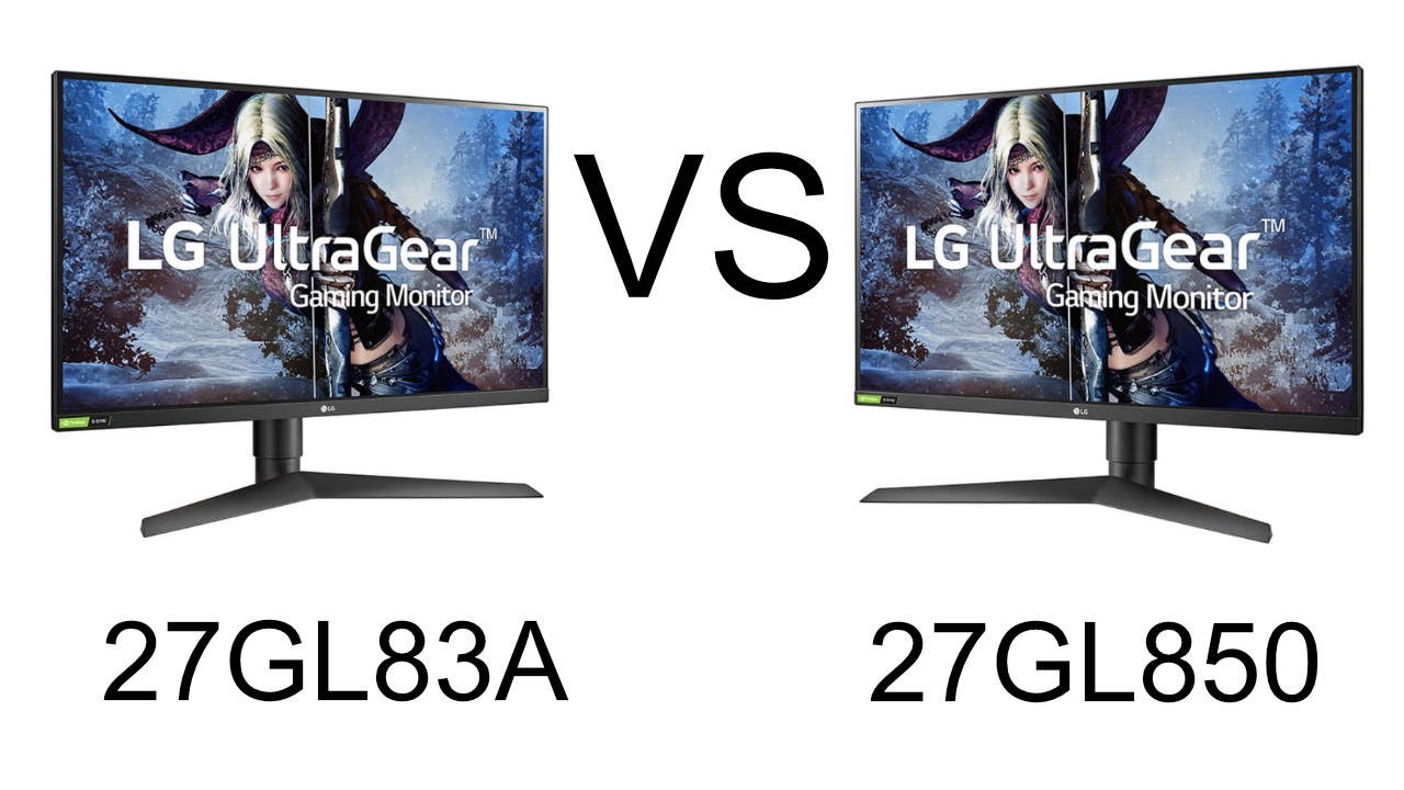 LG 27GL850 VS LG 27GL83A Comparison