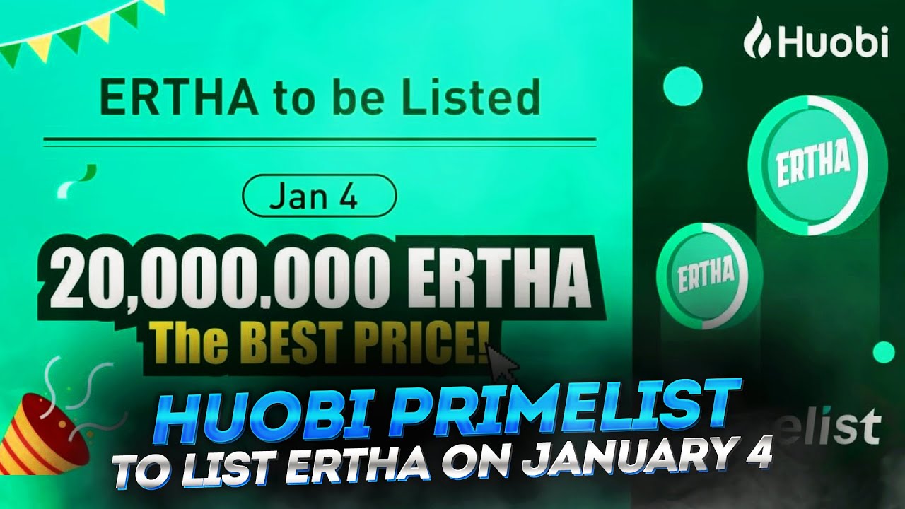 Huobi Primelist to List ERTHA on January 4