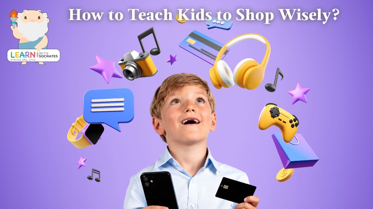 What are Consumer Skills | How to Teach Kids to Shop Wisely | Teach Kids About Consumerism