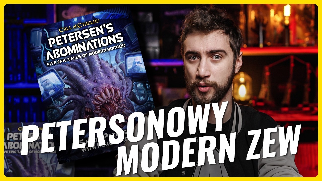 5 modernowych scenariuszy! Petersen's Abominations | Zew Cthulhu