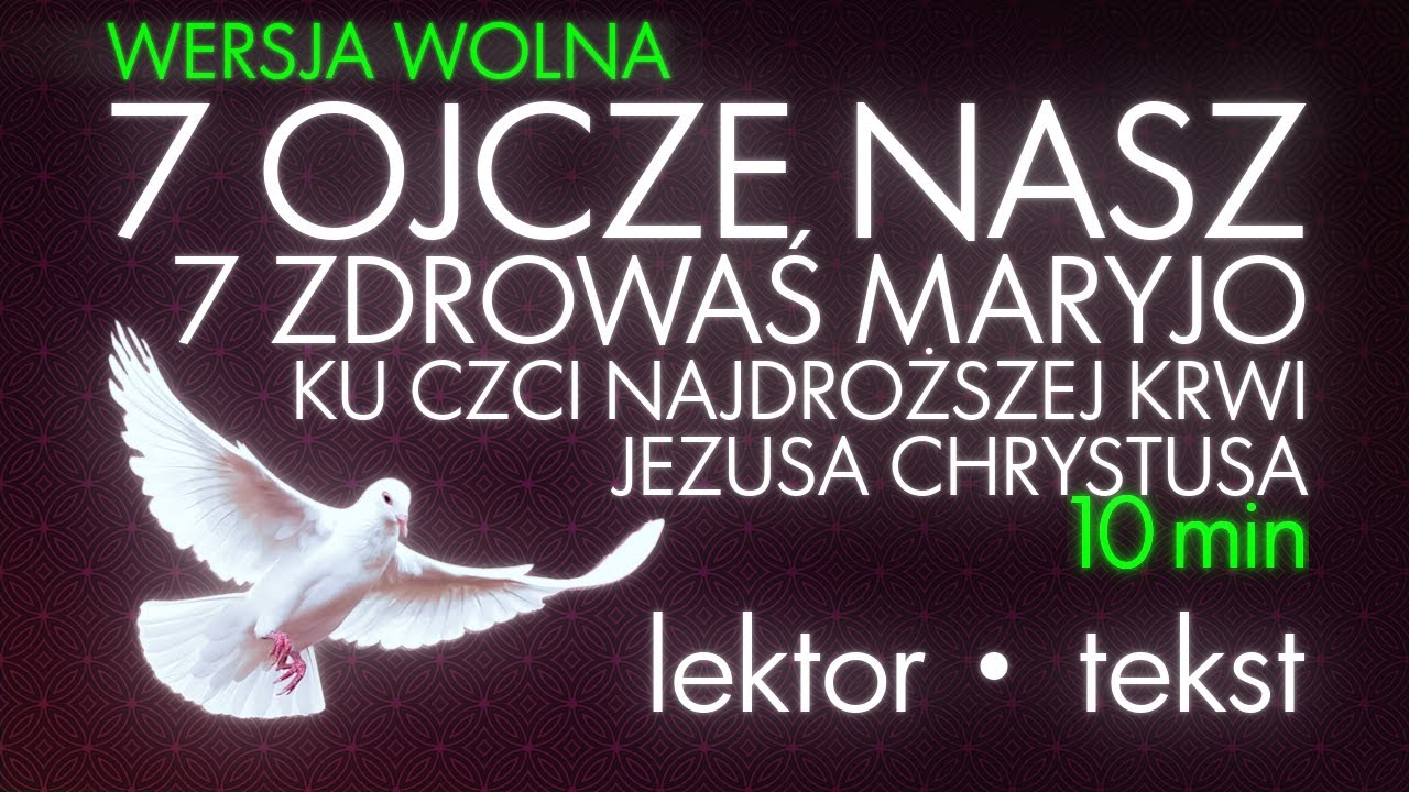 7 Ojcze Nasz i 7 Zdrowaś Maryjo | wersja WOLNA